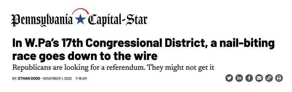Image of Pennsylvania Capital Star story titled, "In W.Pa's 17th Congressional District, a nail-biting race goes down to the wire. Republicans are looking for a referendum. They might not get it"