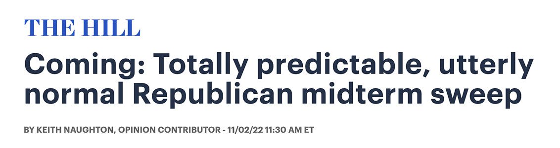 Picture of The Hill article titled, "Coming: Totally predictable, utterly normal Republican midterm sweep